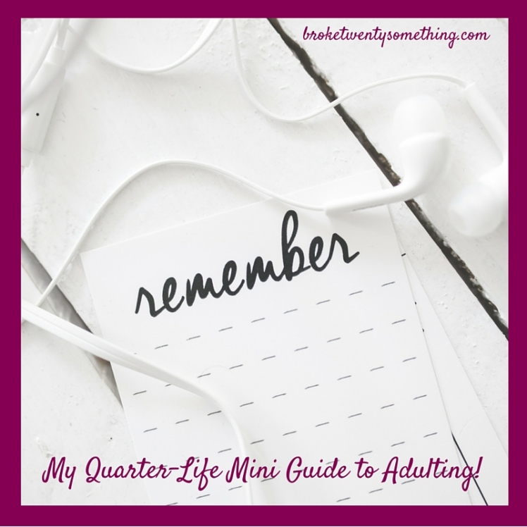 My Quarter-Life Mini Guide to Adulting!